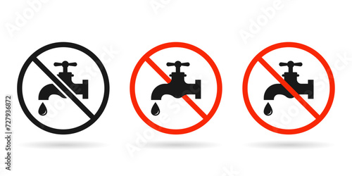 Do not use water sign. No drinkable water sign. Non potable water sign. Don't drink water sign.