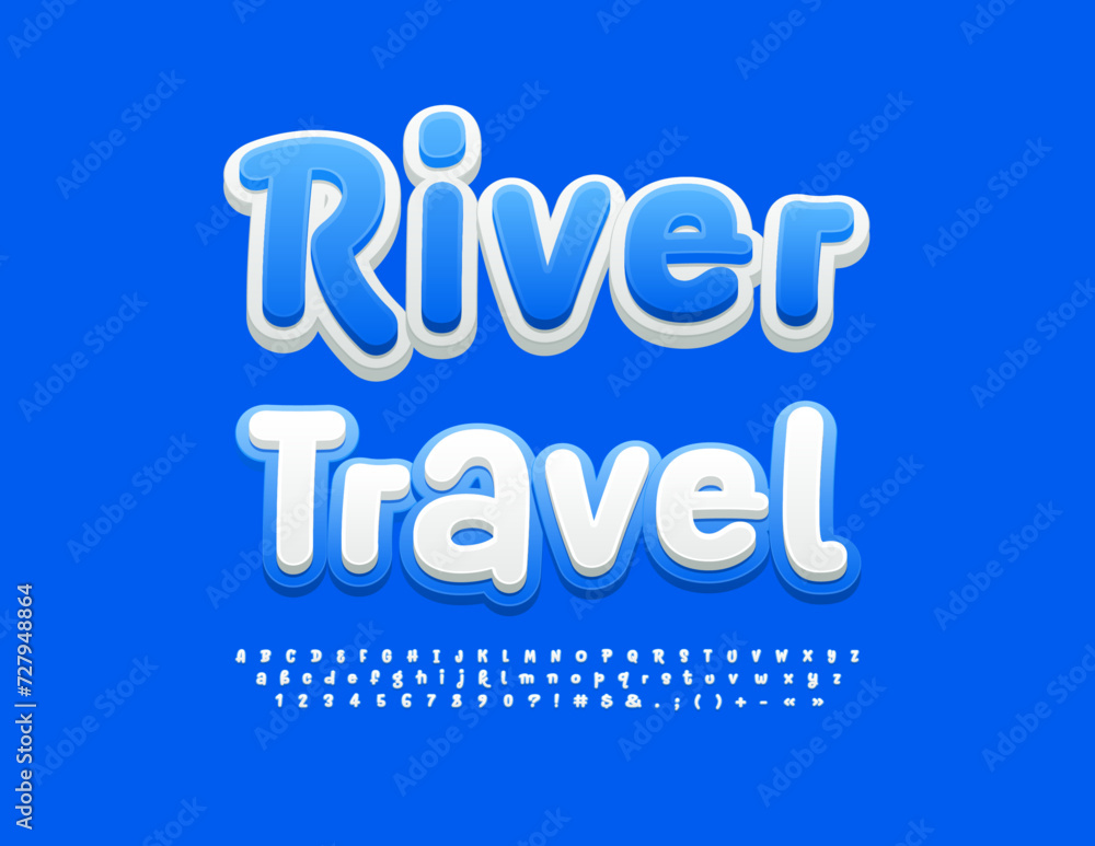 Vector tour poster River Travel. Playful Bright Font. Funny Alphabet Letters and Numbers set.