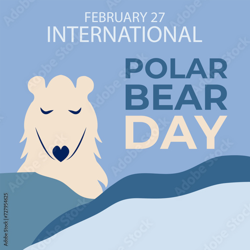 International Polar Bear Day vector. Polar Bear Day Poster or banner February 27