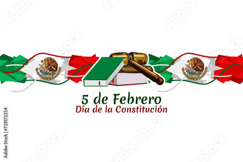 Happy Constitution Day of Mexico. Translation: February 5.Constitution Day. National holiday of Mexico Vector illustration. Suitable for greeting card, poster and banner.