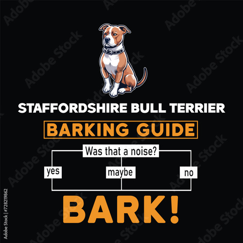 Staffordshire Bull Terrier barking guide Typography T-shirt Design Illustration Vector
