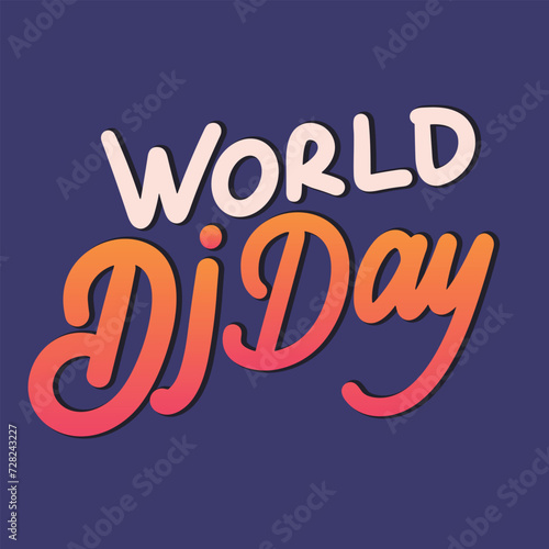 Text minimal banner World Dj Day. Handwriting World Dj Day inscription. Hand drawn vector art.