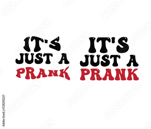 It's just a prank retro wary bundle t shirts design