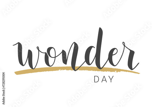 Vector Stock Illustration. Handwritten Lettering of Wonder Day. Template for Banner, Card, Label, Postcard, Poster, Sticker, Print or Web Product. Objects Isolated on White Background.