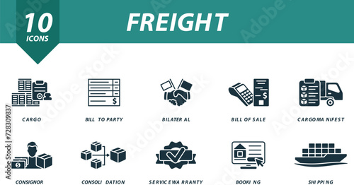 Freight icons set. Creative icons: cargo, bill to party, bilateral, bill of sale, cargo manifest, consignor, consolidation, service warranty, booking, shipping.