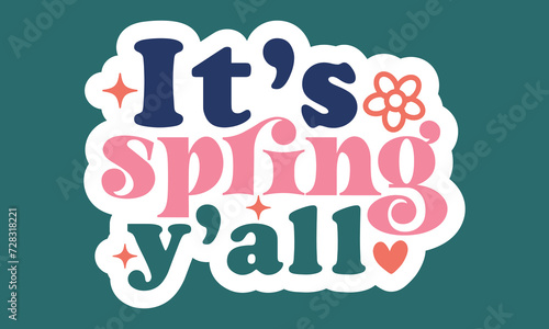 It's spring y'all Sticker Design