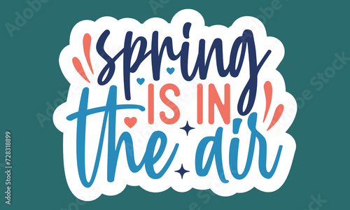 Spring is in the air Sticker Design