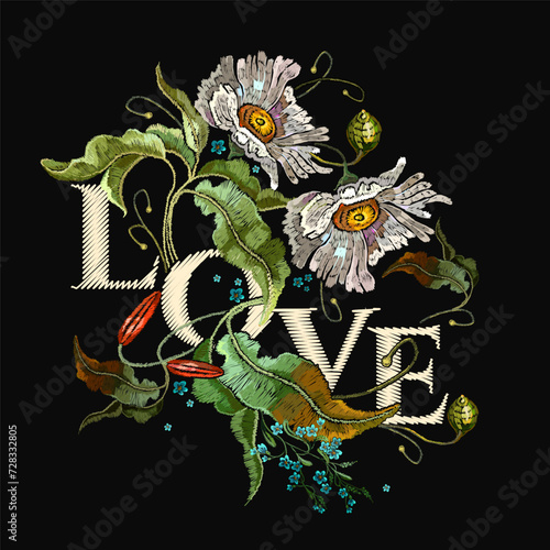 Slogan Love. Classical embroidery. Blossoming white chamomiles on black background. Fashion floral template fashionable for clothes, t-shirt design
