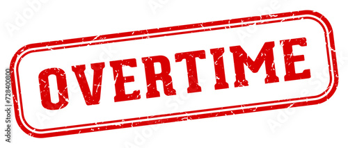 overtime stamp. overtime rectangular stamp on white background