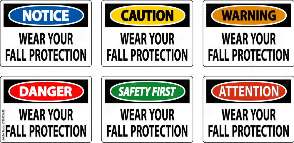 Caution Sign, Wear Your Fall Protection