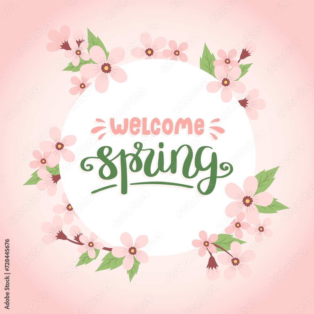Welcome spring, lettering with cherry blossom frame. Spring illustration in a circular shape, card design