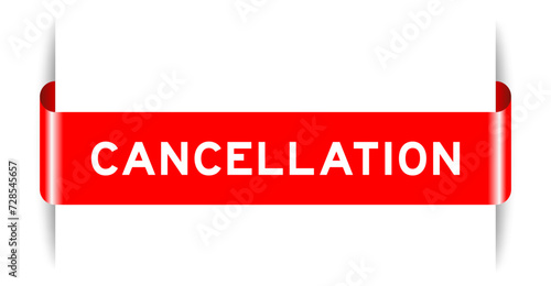 Red color inserted label banner with word cancellation on white background