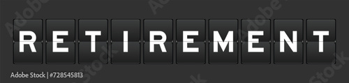 Black color analog flip board with word retirement on gray background