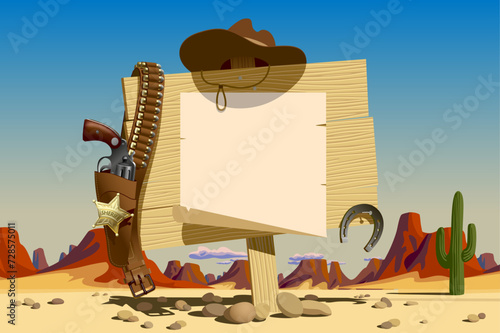 Wood signboard with paper sheet blank, cowboy hat and colt against the sunlit landscape with a desert and mountains of the Wild West of the USA. Vector 
illustration