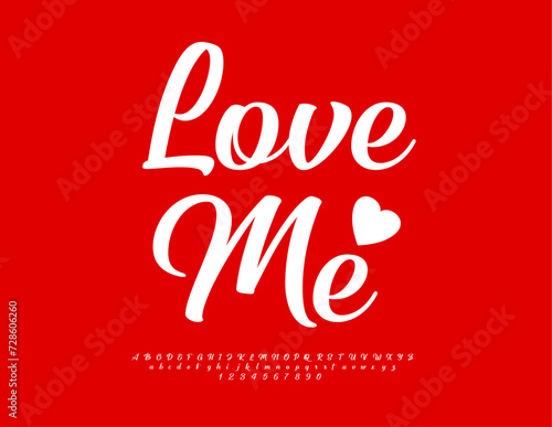 Vector cute concept Love Me with decorative Heart. Beautiful White Font. Cursive Alphabet Letters and Numbers set