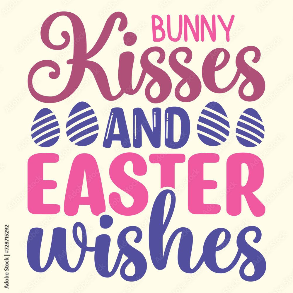 Bunny Kisses And Easter Wishes t shirt design, vector file 