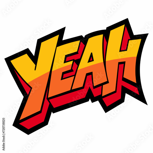 The word YEAH in street art graffiti lettering vector image style on a white background.
