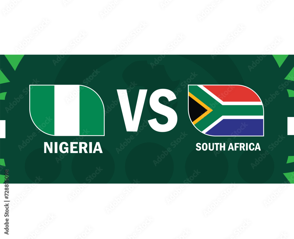 Nigeria And South Africa Flags Match African Nations 2023 Emblems Teams Countries African Football Symbol Logo Design Vector Illustration Nigeria And South Africa Flags Match African Nations 2023 Emblems Teams Countries African Football Symbol Logo Design Vector Illustration