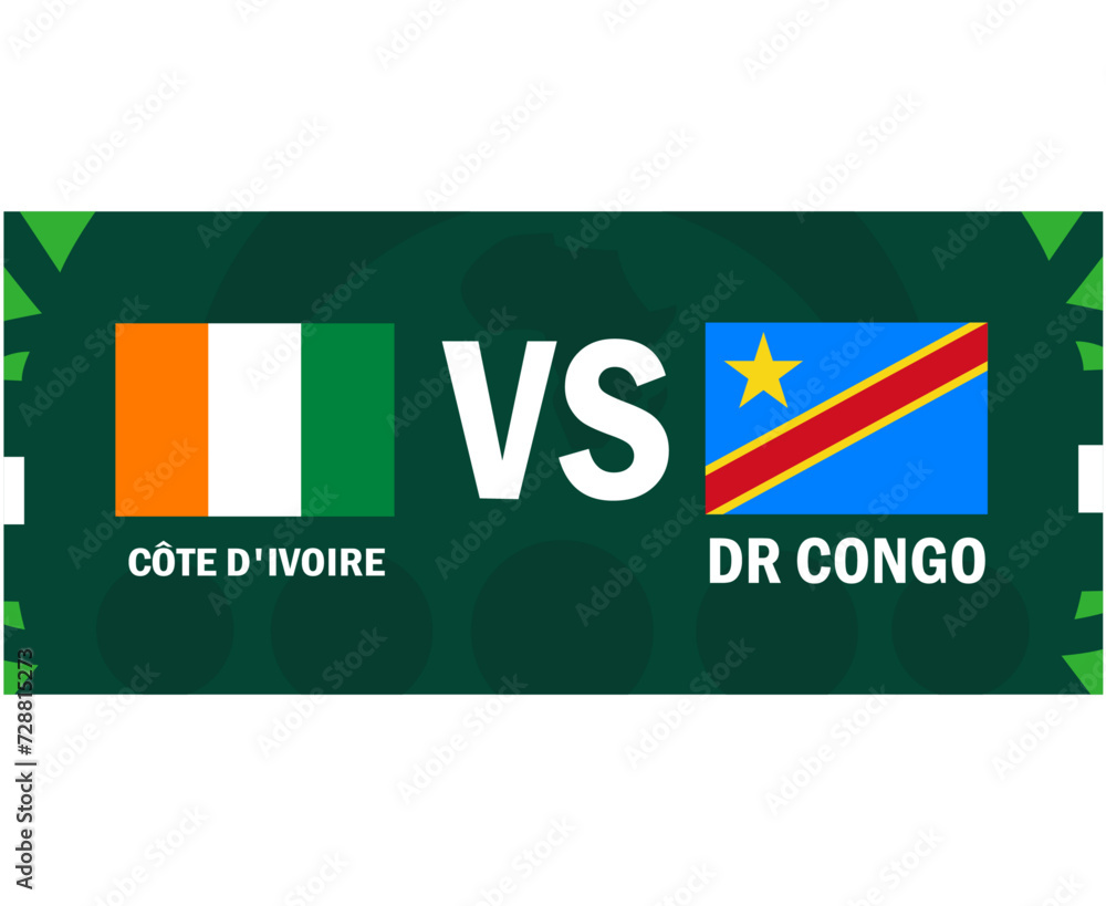 Ivory Coast And Dr Congo Match Emblems Flags African Nations 2023 Teams Countries African Football Symbol Logo Design Vector Illustration Ivory Coast And Dr Congo Match Emblems Flags African Nations 2023 Teams Countries African Football Symbol Logo Design Vector Illustration
