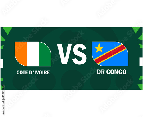 Ivory Coast And Dr Congo Flags Match African Nations 2023 Emblems Teams Countries African Football Symbol Logo Design Vector Illustration