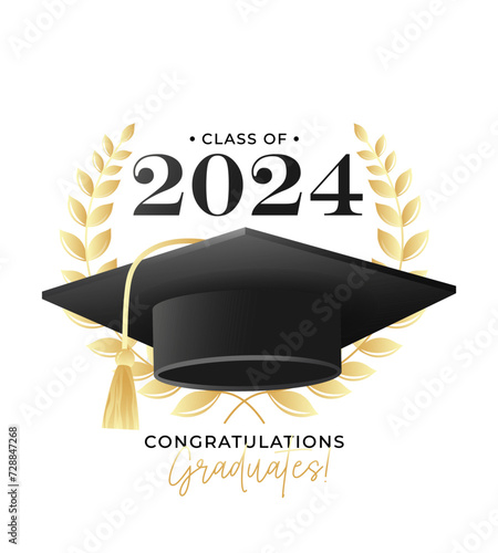 Congratulations graduates design template with academic cap and laurel wreath. Class of 2024 black and gold design for graduation ceremony, banner, badge, greeting card, party. Vector illustration