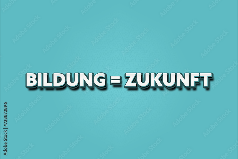 Bildung gleich Zukunft. Eine schwarze Tafel mit weissem Text. Illustration mit Grunge Textstil. Bildung gleich Zukunft. Eine schwarze Tafel mit weissem Text. Illustration mit Grunge Textstil.