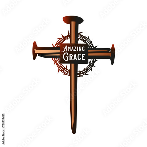 Amazing Grace, Jesus Christ cross made of nails. Good Friday or  Easter Sunday concept with crown of thorns and nails cross. Christian song quote, vector illustration
