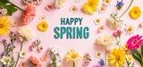 A cheerful 'happy spring' message surrounded by a colorful display of various spring flowers on a pink gradient background