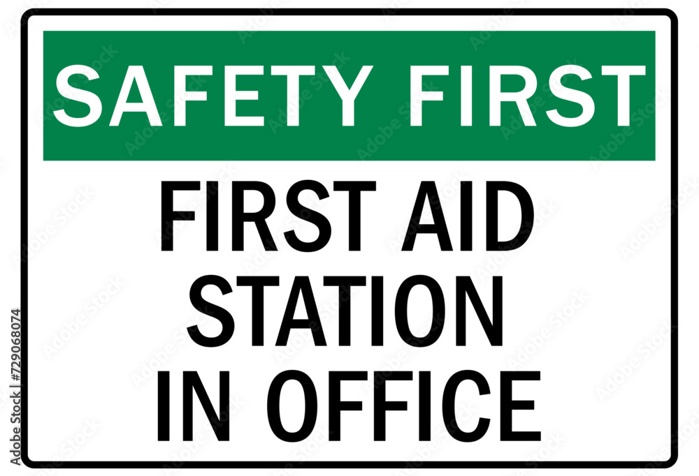 First aid station sign first aid station in office