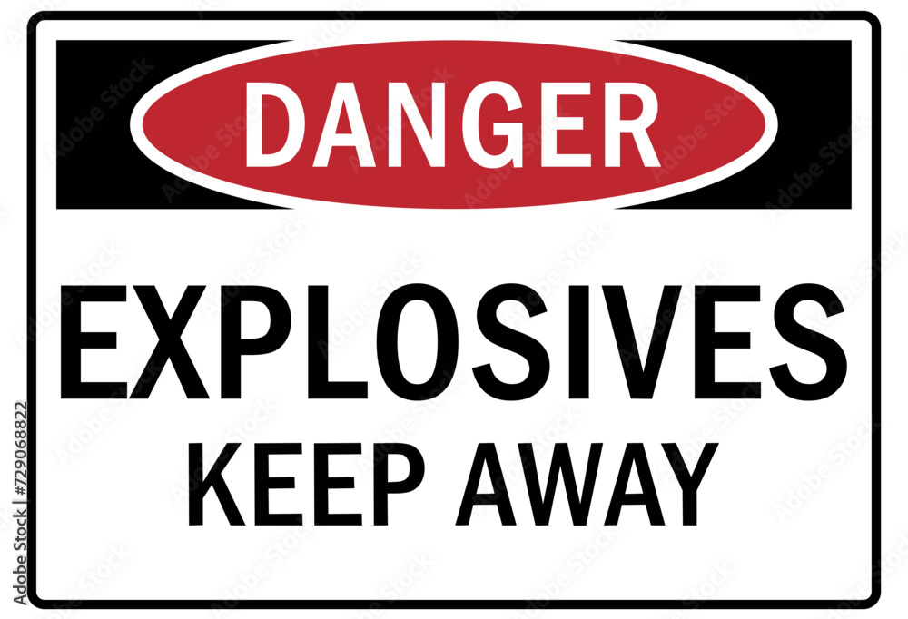 Keep away warning sign explosive