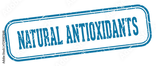 natural antioxidants stamp. natural antioxidants rectangular stamp on white background