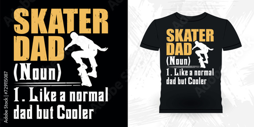 Dad Lover Father Day Funny Skating Skateboard Skater Retro Vintage T-shirt Design