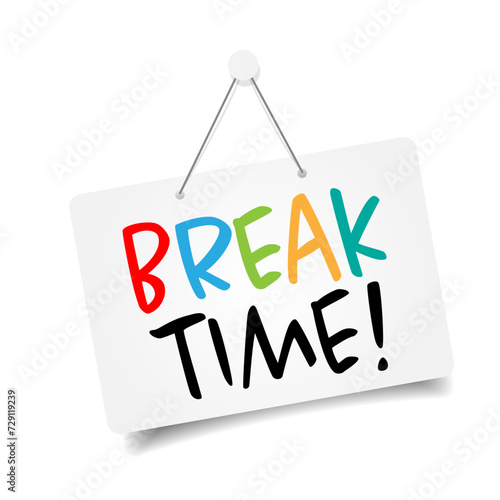 Break time