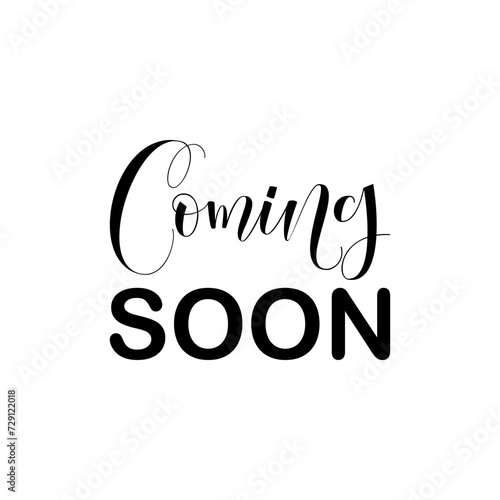 coming soon black letter quote