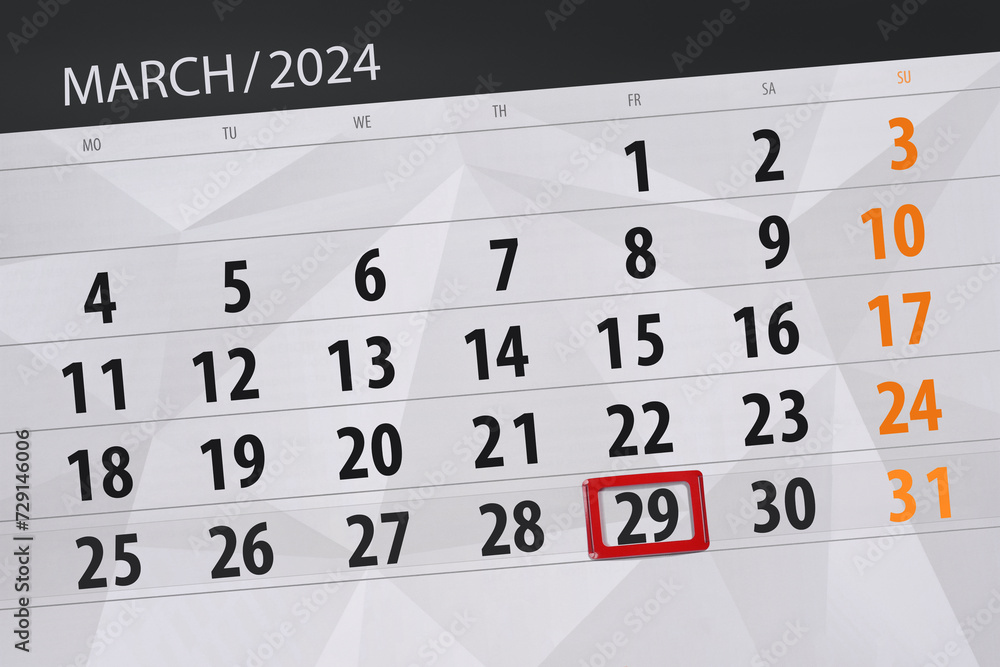 Obraz premium Calendar 2024, deadline, day, month, page, organizer, date, March, friday, number 29