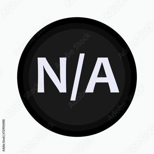 Not Applicable Sign. NA  Abbreviation Symbol - Vector.