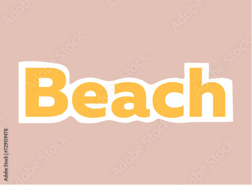 Sticker with text of colorful set. The "Beach" sticker combine a lovable funny cartoon design and a pastel background. Vector illustration.