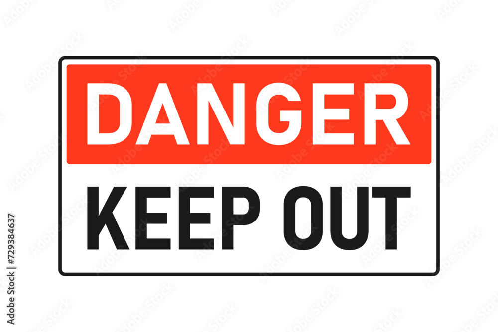 Danger, keep out sign. Warning symbol. Danger, keep out sign. Warning symbol.