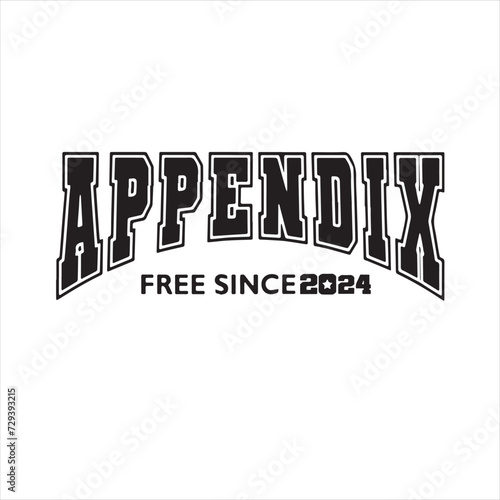 appendix free since 2024 background inspirational positive quotes, motivational, typography, lettering design