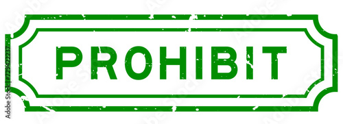 Grunge green prohibit word rubber seal stamp on white background