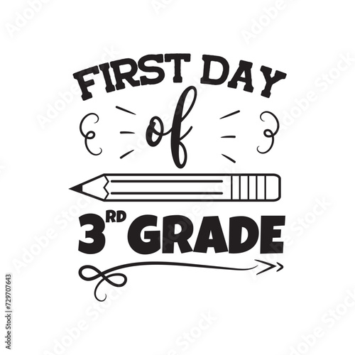 First Day of 3rd Grade. Vector Design on White Background
