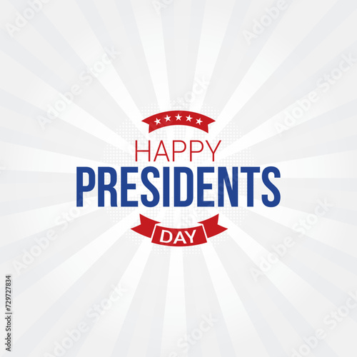 Happy Presidents Day Vector Illustration. Suitable for greeting card, poster and banner. flat style design.