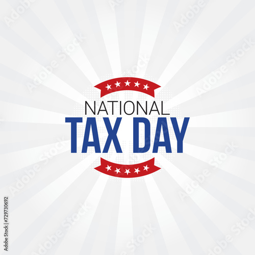 National Tax Day Vector Illustration. Suitable for Greeting Card, Poster and Banner. A significant event for most American taxpayers, requiring preparation, filing, and potential payment of taxes.