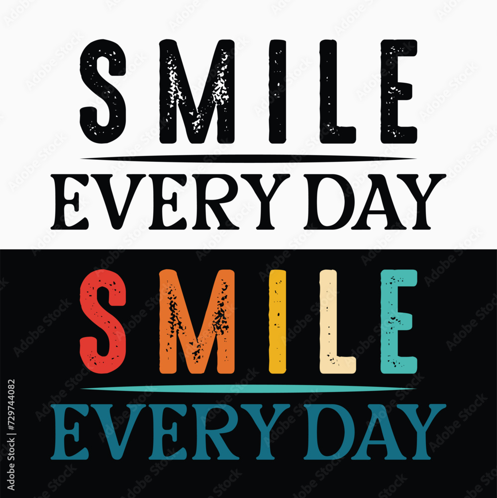 SMILE EVERY DAY  SMILE DAY T-SJIRT DESIGN,
