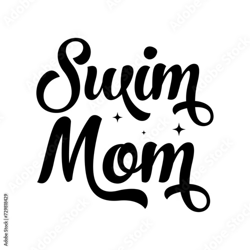 Swim Svg, Swim Mom Svg, Swim lover family,  Swimming Svg, Swimming shirt, mom svg, dad svg,  Family day svg, mother's day svg, father's day svg, poster design, mug design, quotes, typography design, 