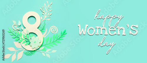 Banner with text HAPPY WOMEN S DAY  figure 8  paper flowers and leaves on light blue background