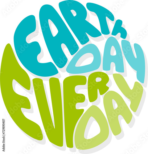 Earth Day slogan illustration promoting environmental awareness, emblem or logo, PNG.