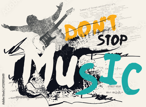 dont stop music, graffiti slogan print with neon spray, t shirt graphics print vector illustration design, grunge abstract background, Urban typography hipster street art .