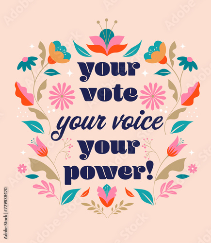 Modern Floral Election campaign concept design. Vote, election social media and print design with lettering and floral illustrations