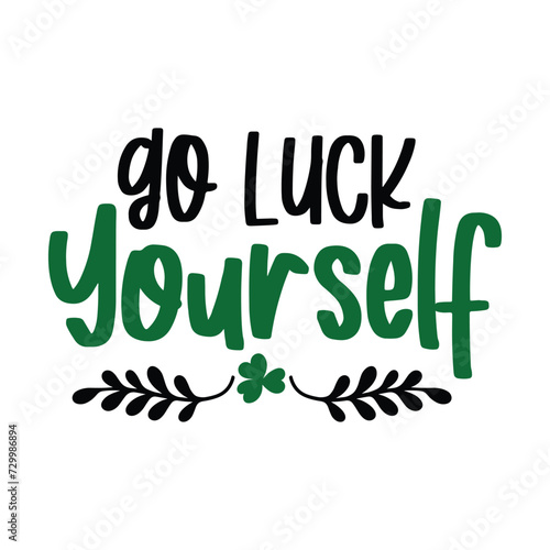 go luck your self